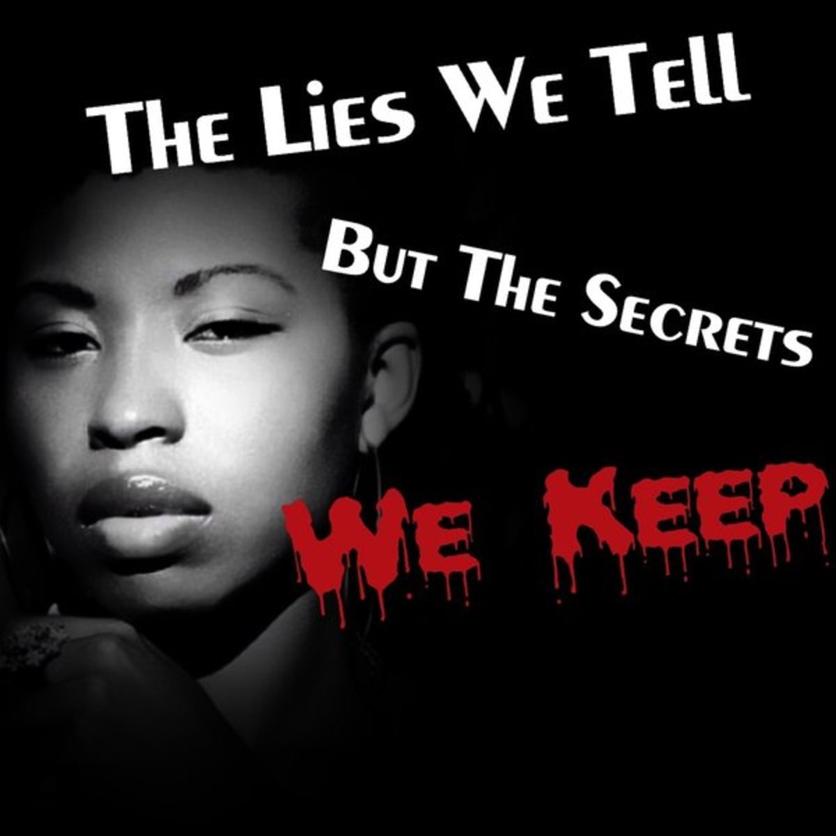 the-lies-we-tell-but-the-secrets-we-keep-part-6